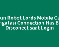 Akun Robot Lords Mobile Cara Mengatasi Connection Has Been Disconect saat Login