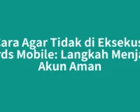 Cara Agar Tidak di Eksekusi Lords Mobile: Langkah Menjaga Akun Aman