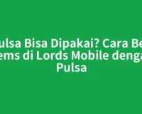 Pulsa Bisa Dipakai? Cara Beli Gems di Lords Mobile dengan Pulsa