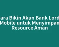 Cara Bikin Akun Bank Lords Mobile untuk Menyimpan Resource Aman