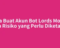 Cara Buat Akun Bot Lords Mobile dan Risiko yang Perlu Diketahui
