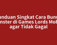 Panduan Singkat Cara Bunuh Monster di Games Lords Mobile agar Tidak Gagal