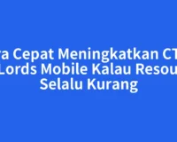 Cara Cepat Meningkatkan CT ke 25 Lords Mobile Kalau Resource Selalu Kurang